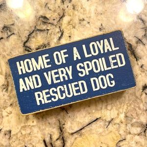 Rescued Dog Sign